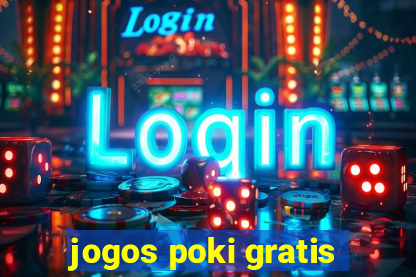 jogos poki gratis